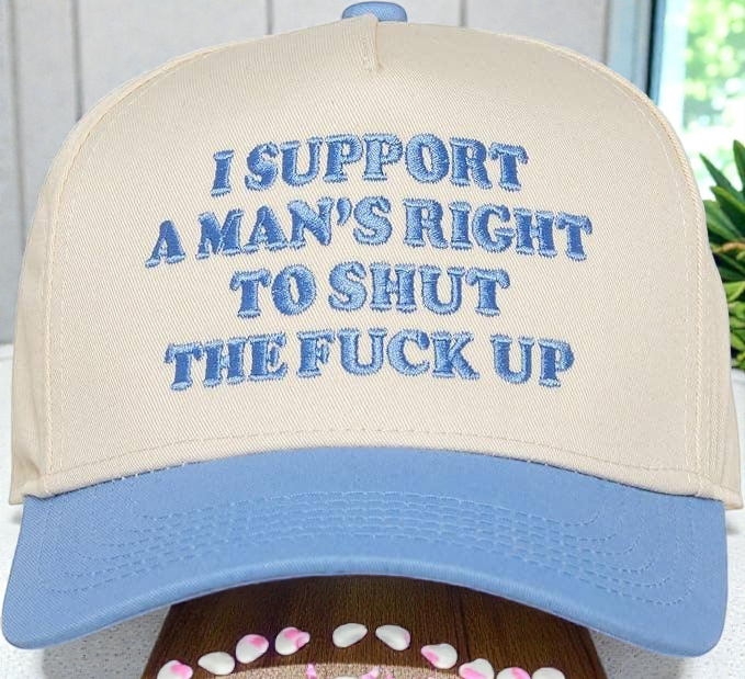 Two Tone Embroidered Cap - Man's Right to Shut Up (Lt. Blue)