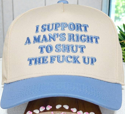 Two Tone Embroidered Cap - Man's Right to Shut Up (Lt. Blue)